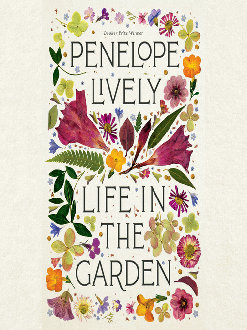 Title details for Life in the Garden by Penelope Lively - Available